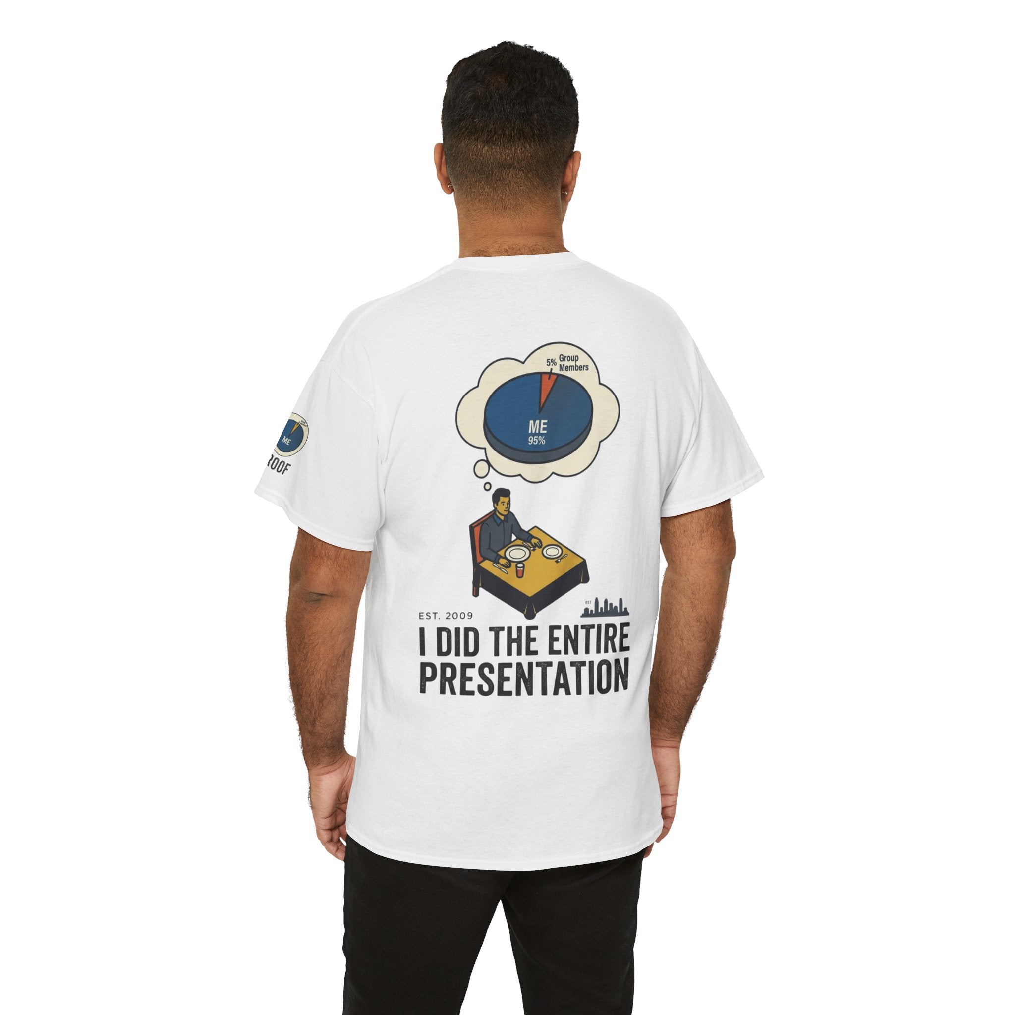 "I Did the Presentation" Premium Graphic Tee