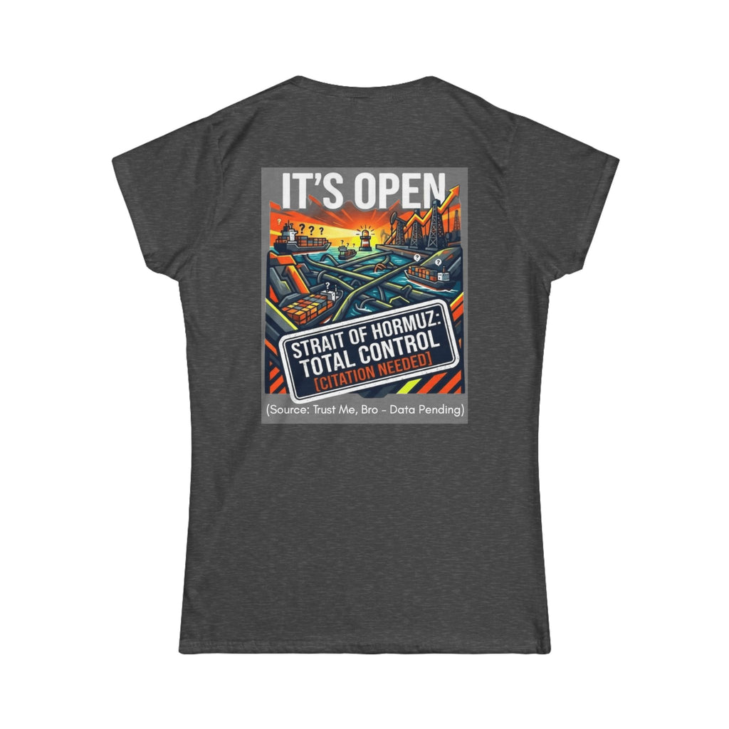 "Straight Of Hormuz is Open" Women's Tee