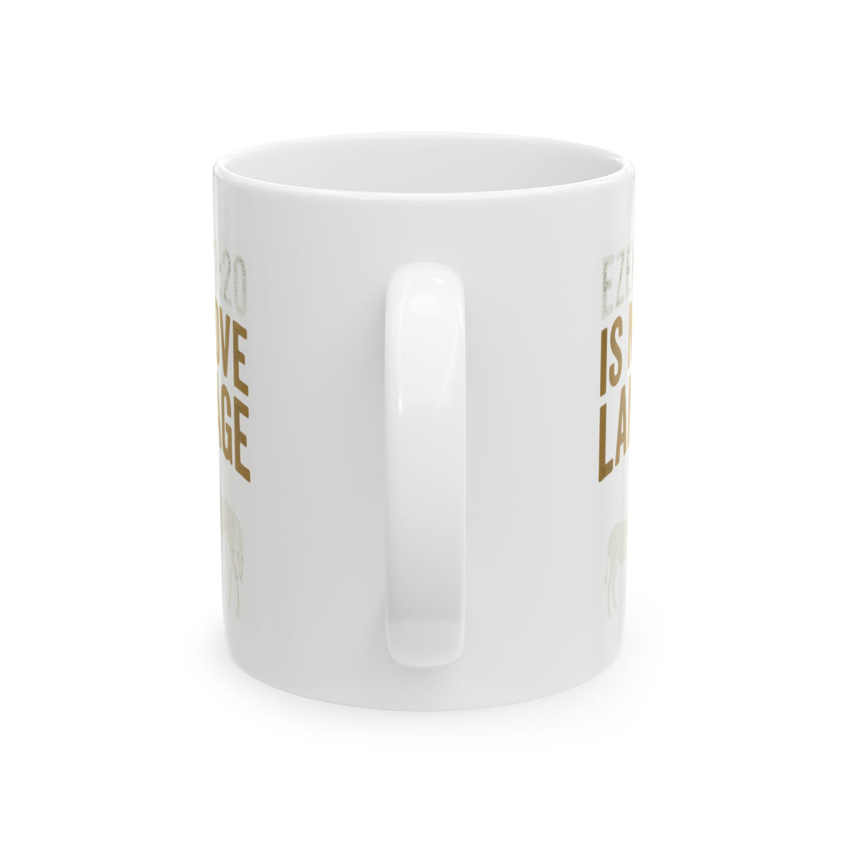 "Good Book Series Ezekiel 23 20 Love Language" White Ceramic Mug