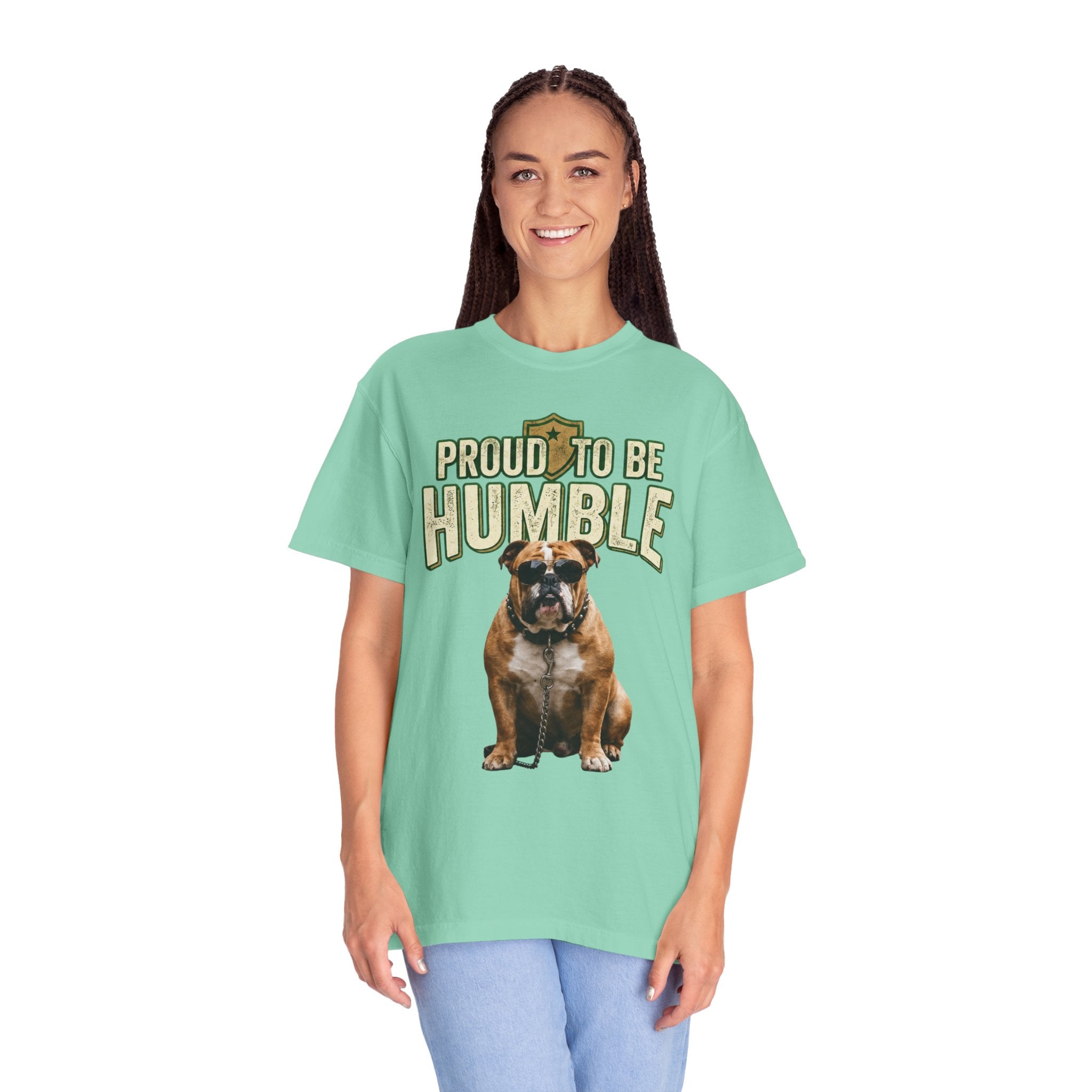 "Proud To Be Humble" Unisex Garment-Dyed Tee