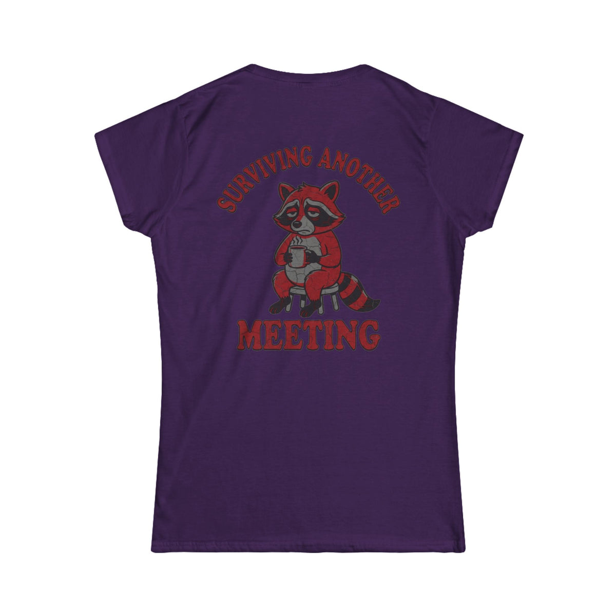 Color: Purple | Surviving Another Meeting Women's Tee
