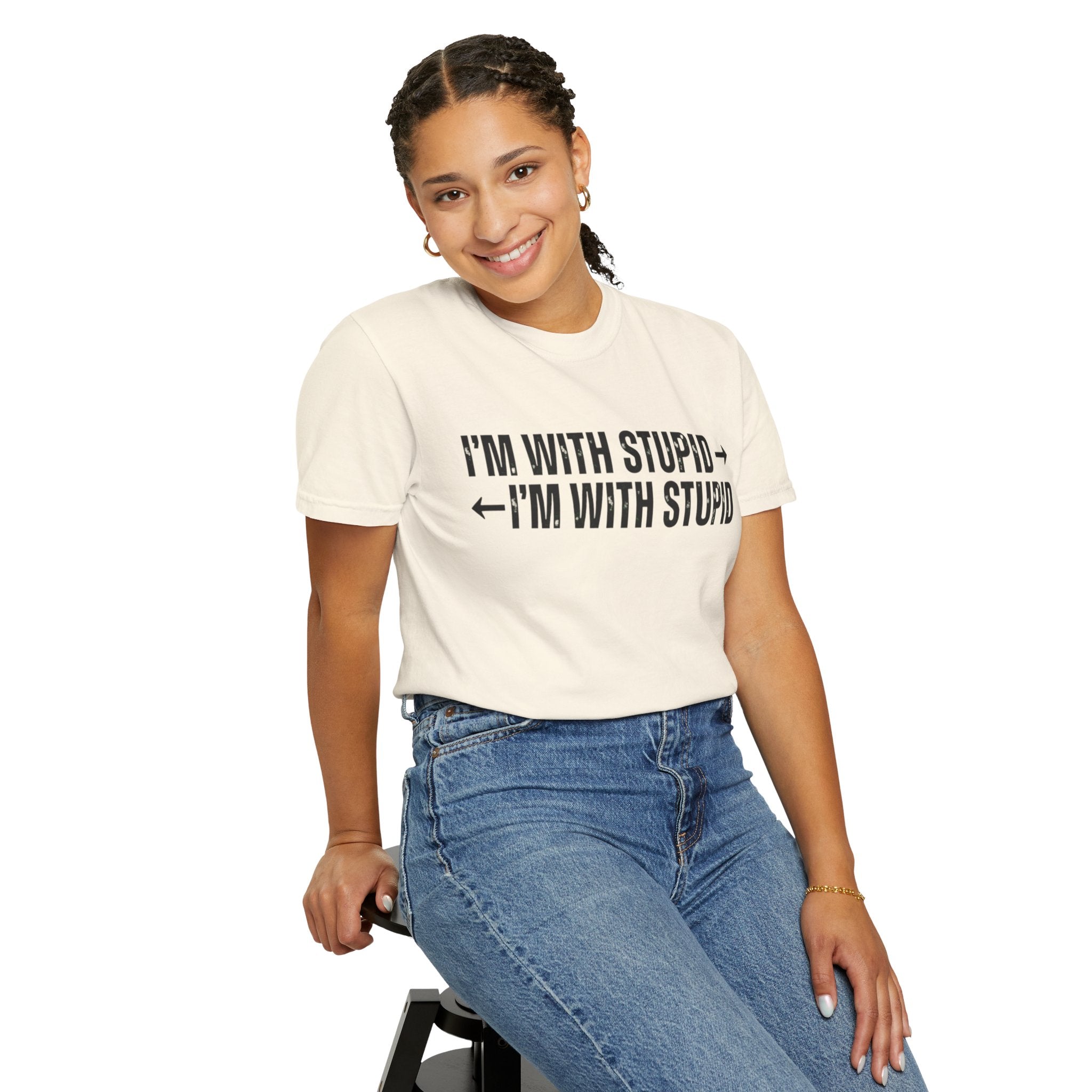"I'm With Stupid" Unisex Garment-Dyed Tee