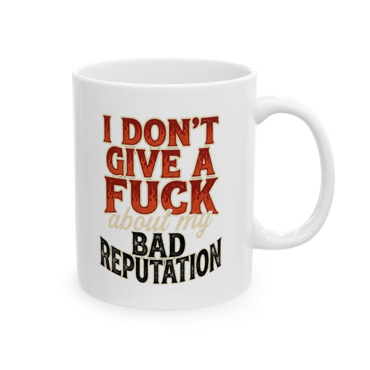 "Bad Reputation" White Ceramic Mug