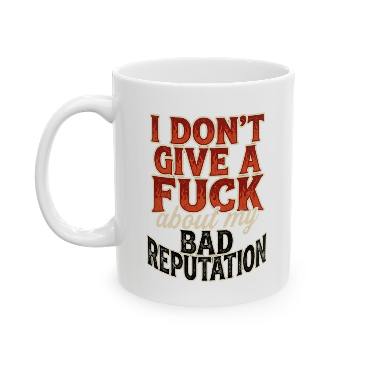 "Bad Reputation" White Ceramic Mug