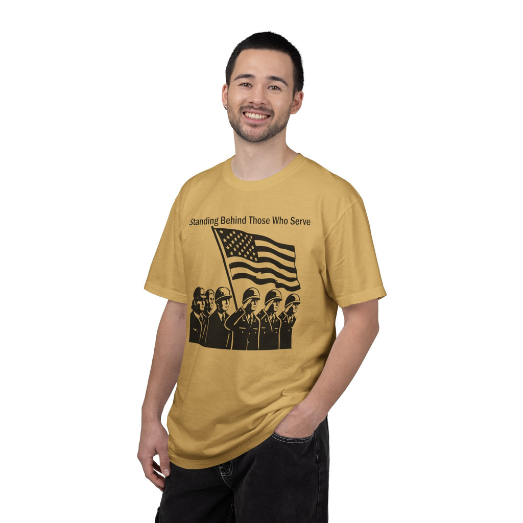 "Standing Behind Those Who Serve" Unisex Garment-Dyed T-shirt