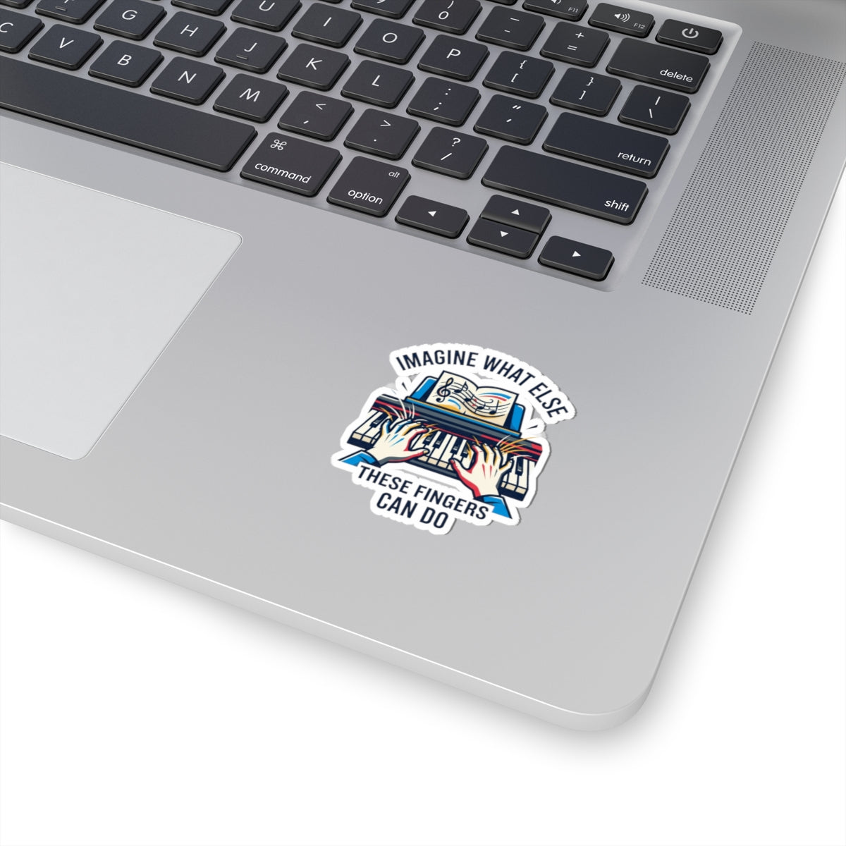 "Imagine What Else These Fingers Can Do" Sticker — Main