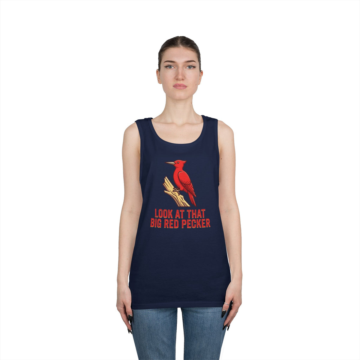 "Look At That Big Red Pecker" Tank Top
