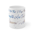 Profound Thoughts (Spoiler: There Are None) | 11oz Mug