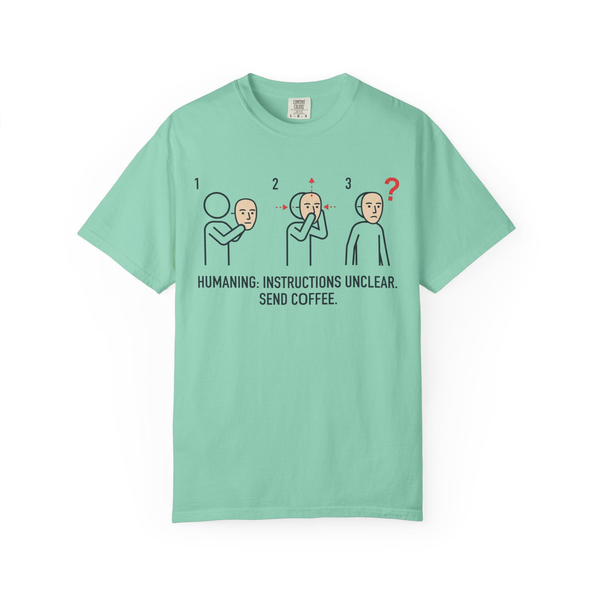 Color: Island Reef | Instructions Unclear Unisex Garment-Dyed Tee