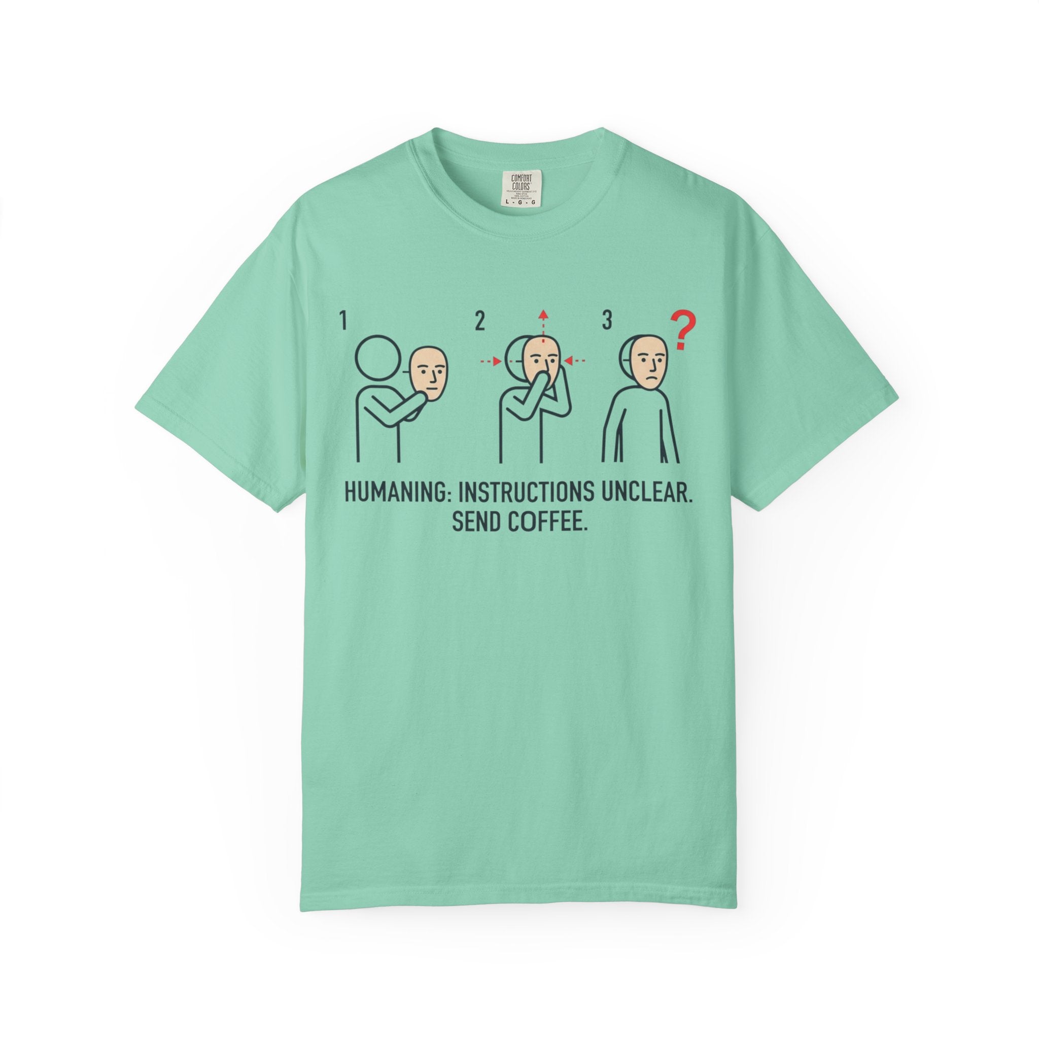 "Instructions Unclear" Unisex Garment-Dyed Tee