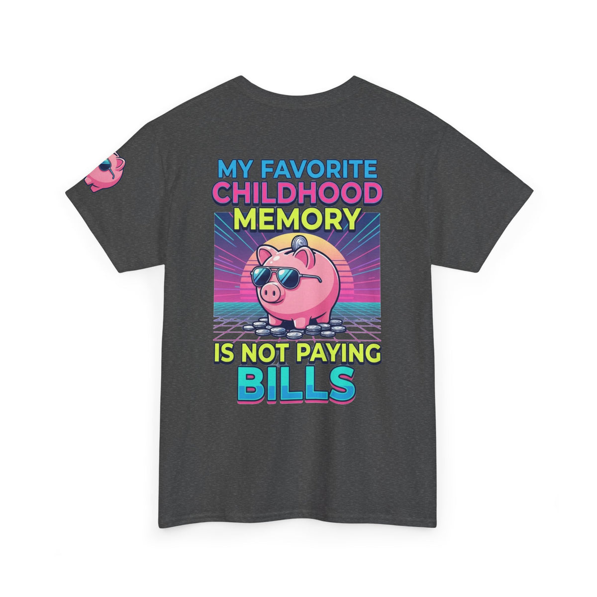 "Favortie Childhood Memories - Not Paying Bills" Premium Graphic Tee
