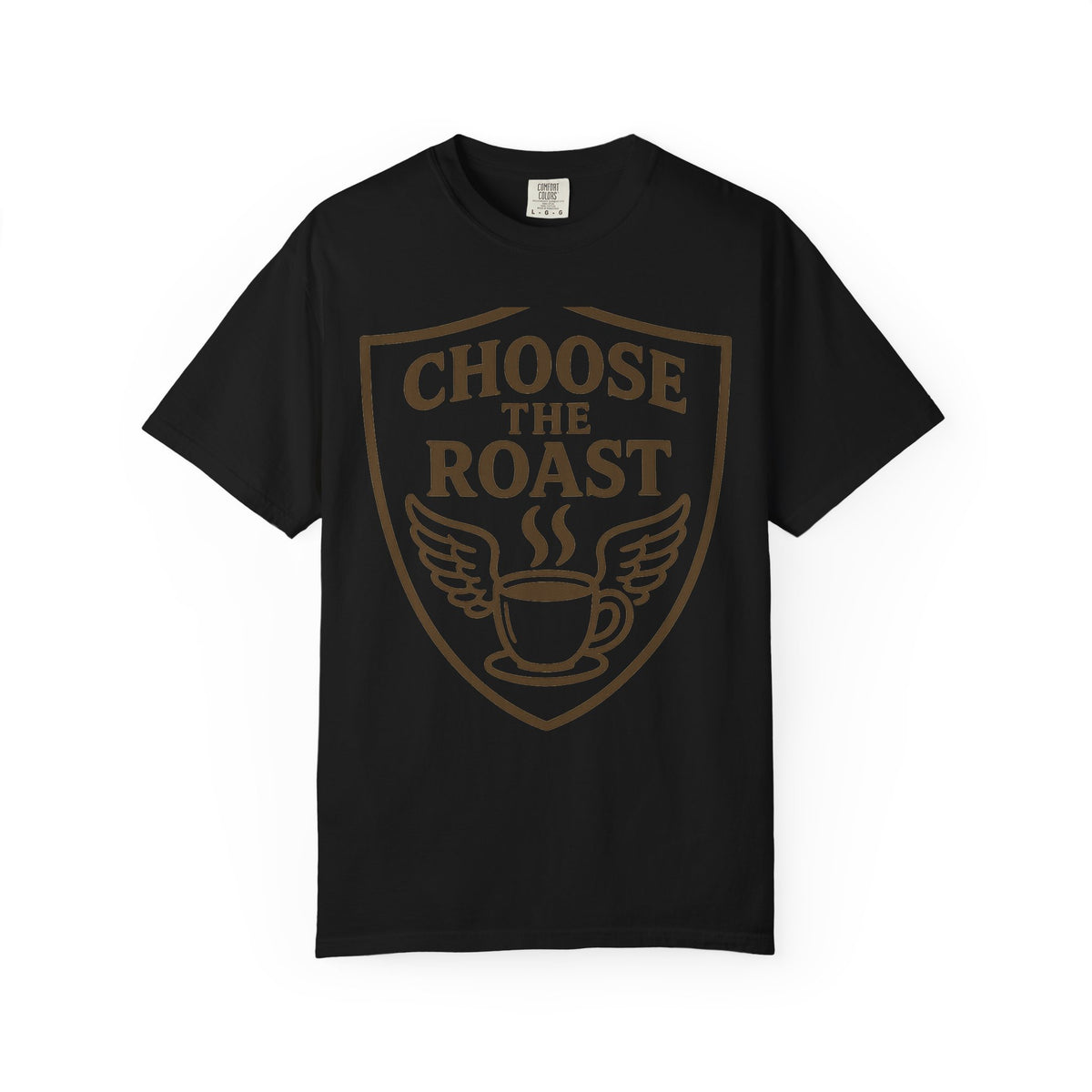Color: Black | Choose the Roast - Dark as Your Soul | Garment-Dyed Tee — AttitudeShirts
