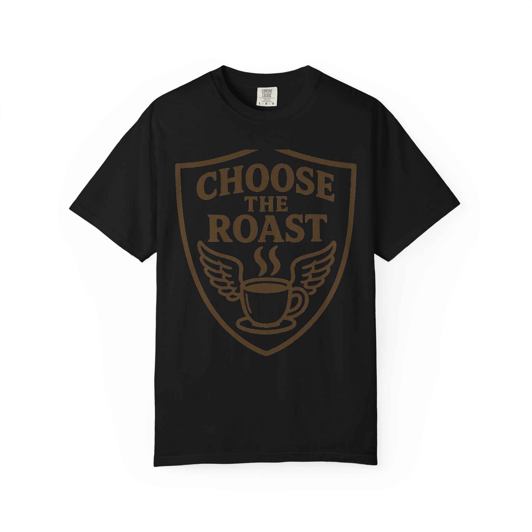 Choose the Roast - Dark as Your Soul | Garment-Dyed Tee — AttitudeShirts