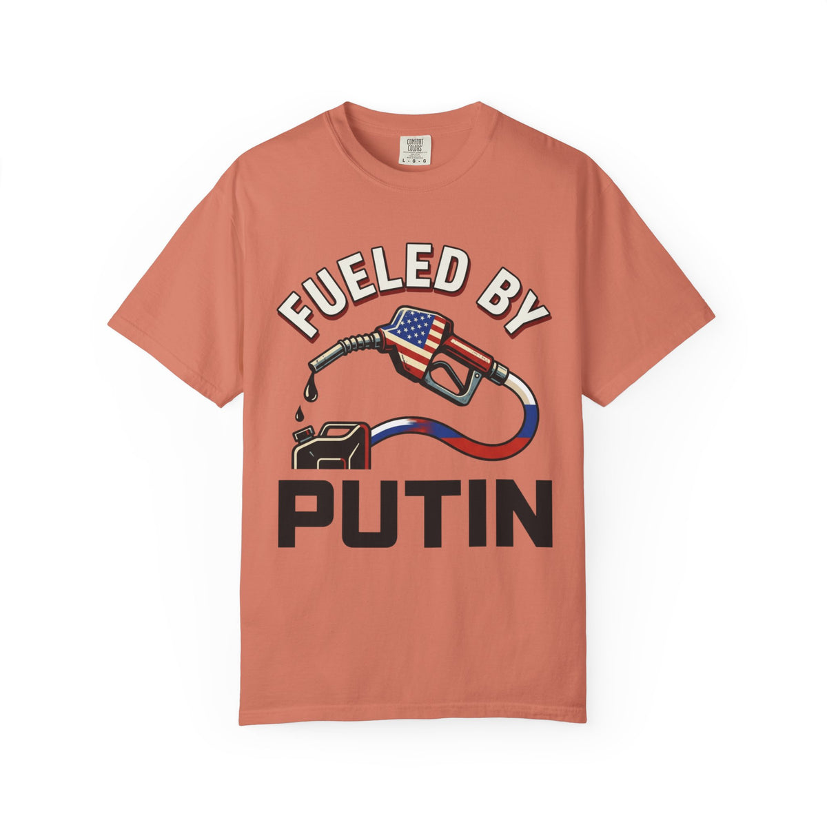 "Fueled By Putin" Unisex Garment-Dyed Tee