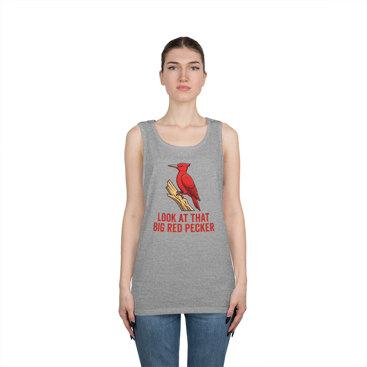 "Look At That Big Red Pecker" Tank Top