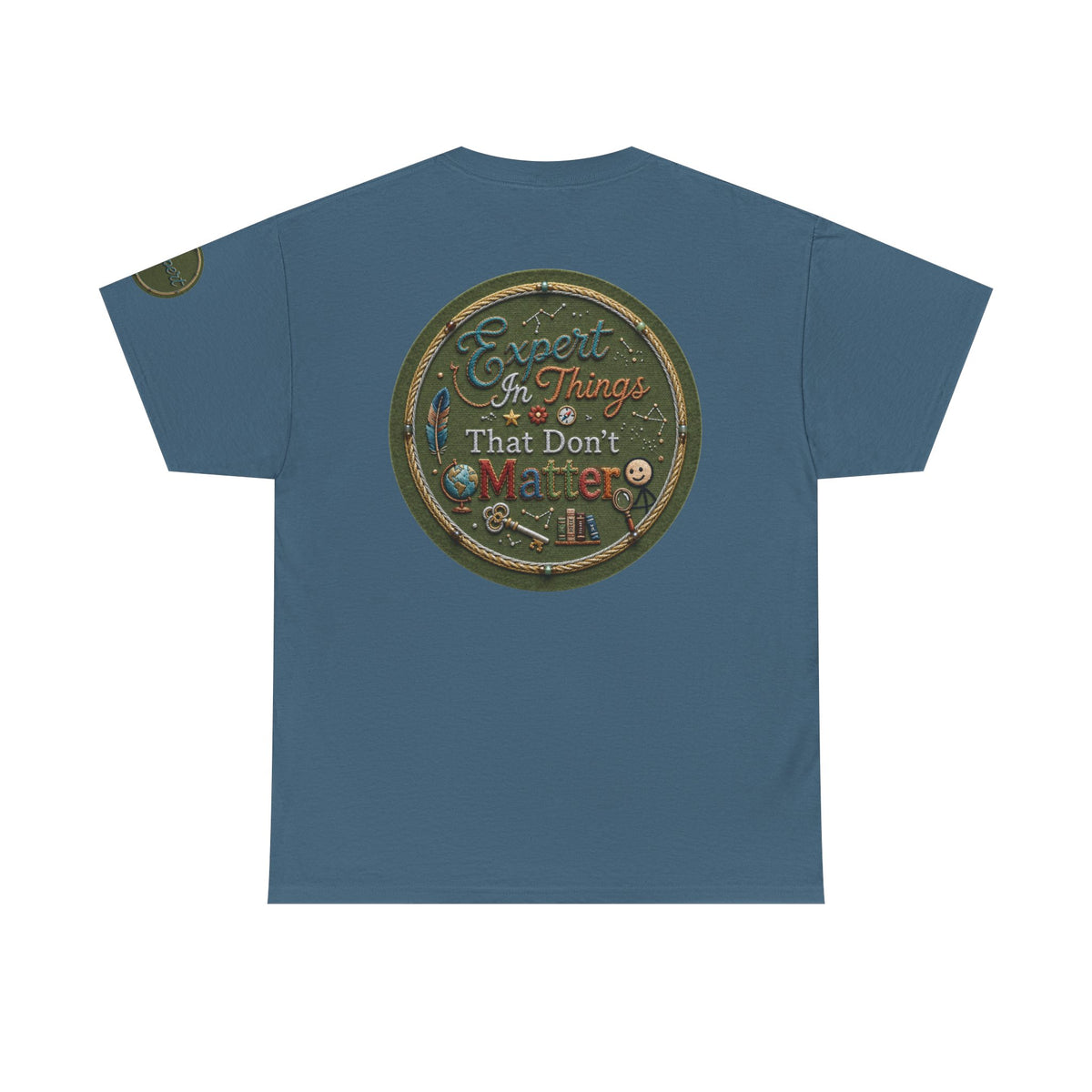 Color: Indigo Blue | Expert In Things That Don't Matter Premium Graphic Tee