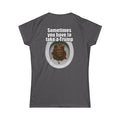 "Sometimes You Have to Take A Trump" Women's Tee