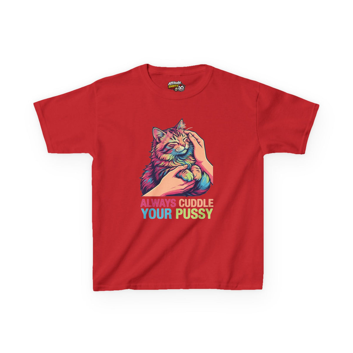 "Always Cuddle Your Pussy" Kids Tee