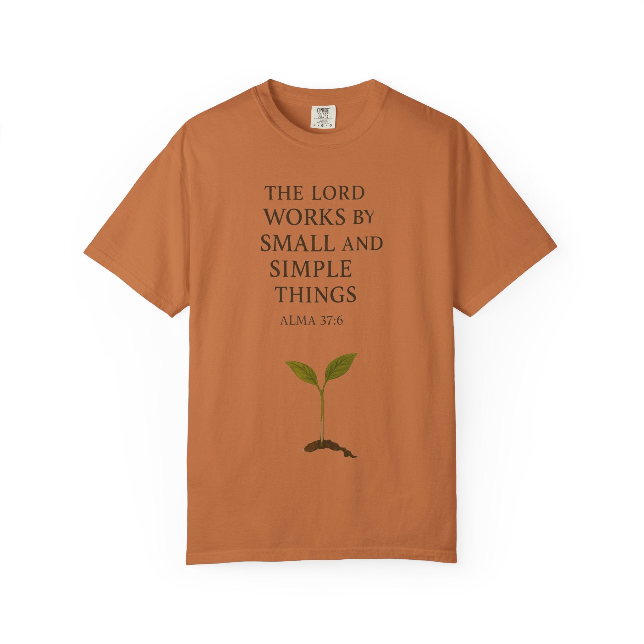 "Small and Simple Things" Unisex Garment-Dyed T-shirt
