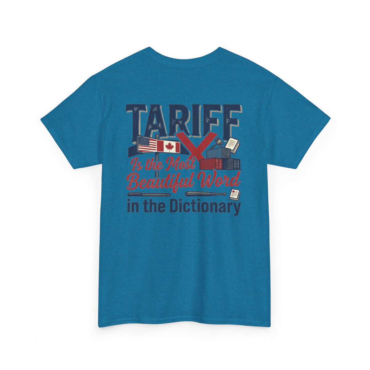Color: Antique Sapphire | Tariff Is The Most Beautiful Word Premium Graphic Tee