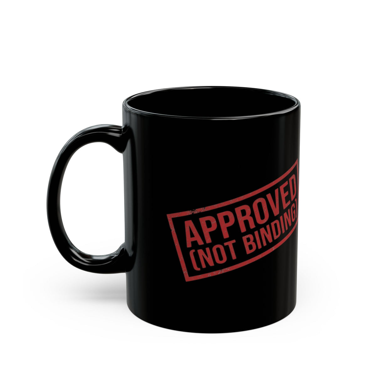 "Approved (Not Binding)" Black Ceramic Mug — Graphic