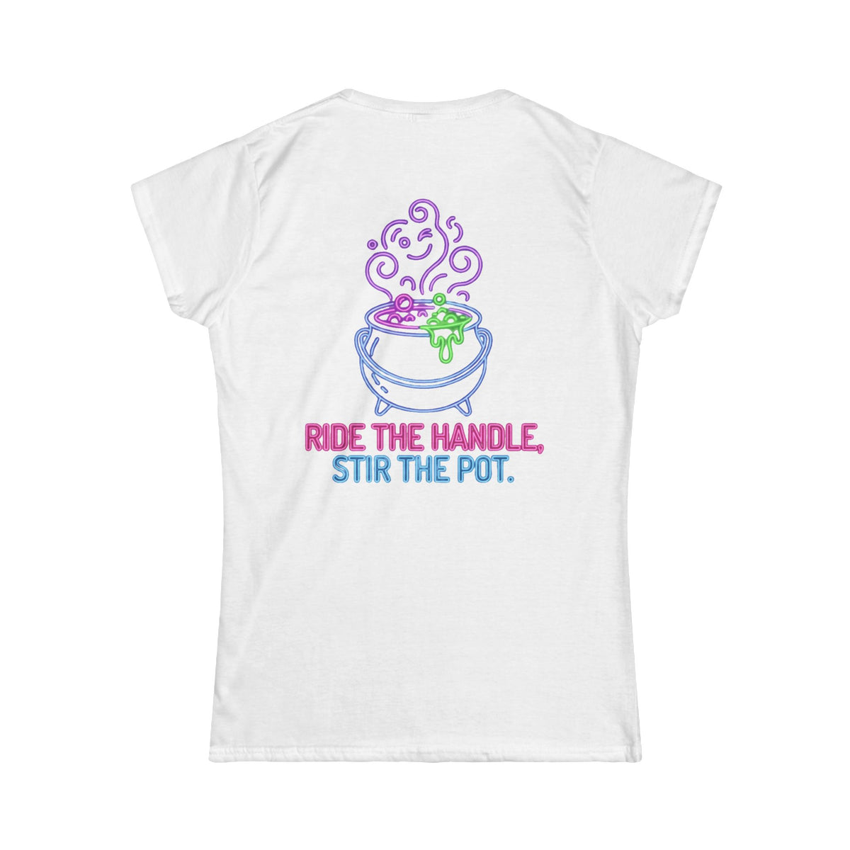 Color: White | Ride The Handle, Stir The Pot Women's Tee