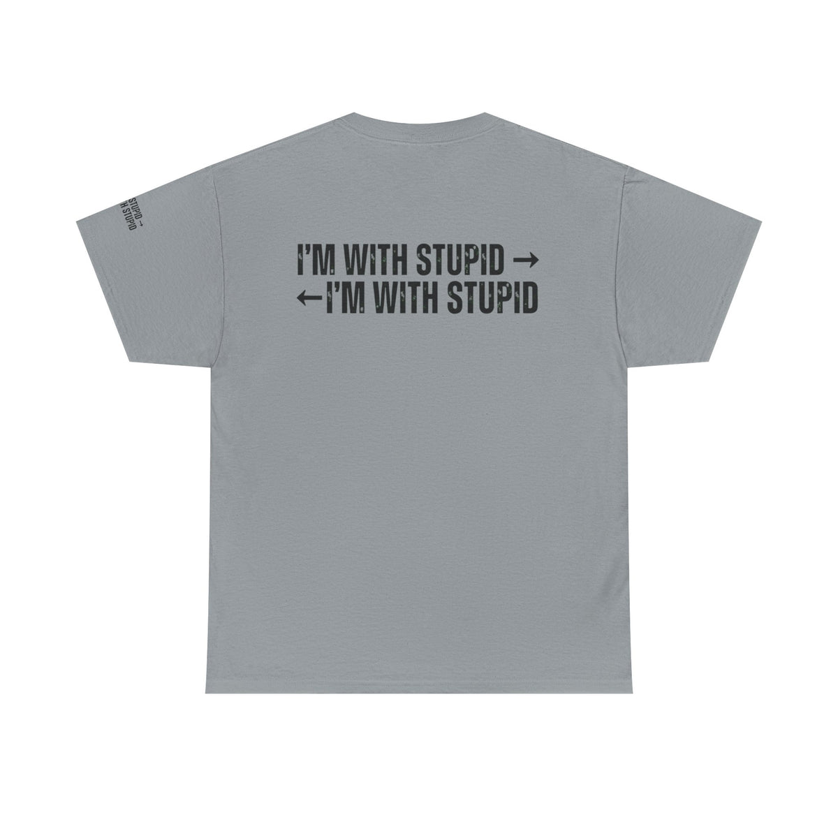 Color: Gravel | I'm With Stupid Premium Graphic Tee
