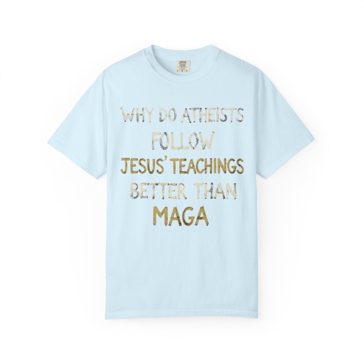 Color: Chambray | Jesus Teachings Unisex Garment-Dyed Tee