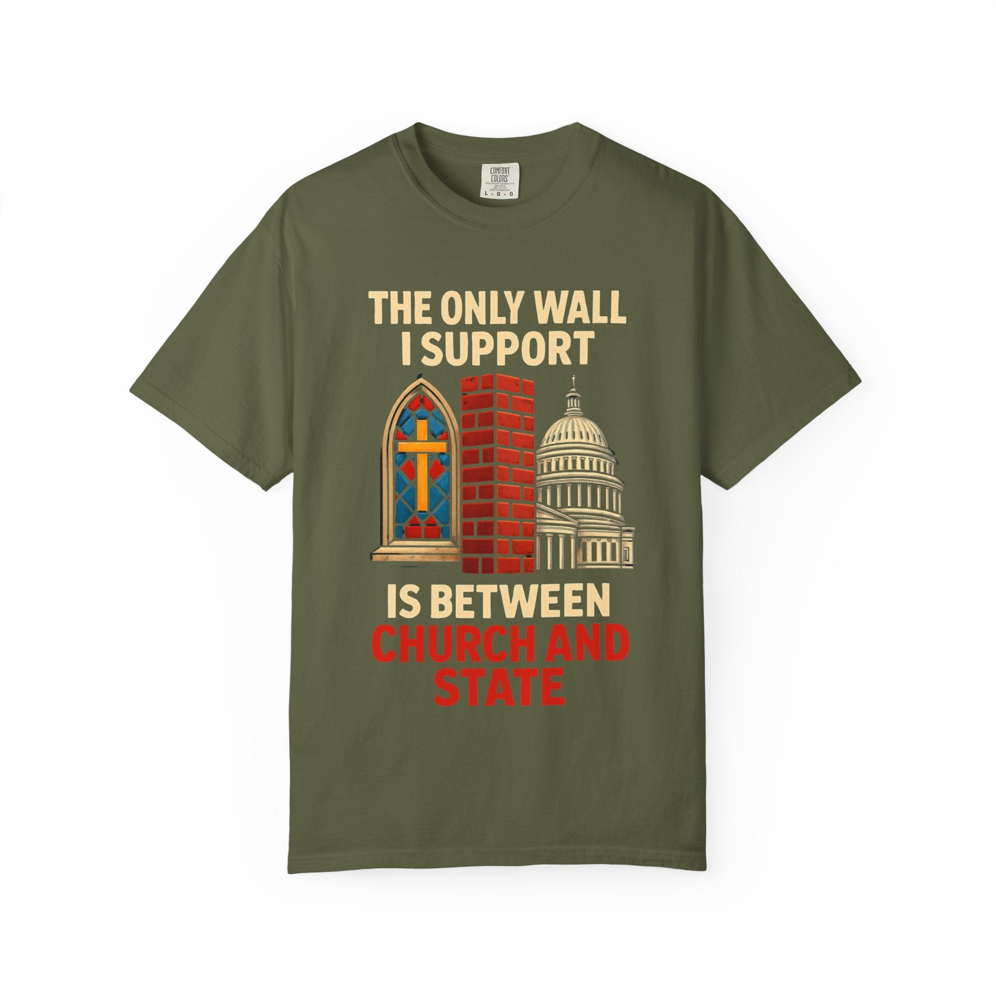 "The Only Wall I Support" Unisex Garment-Dyed T-shirt