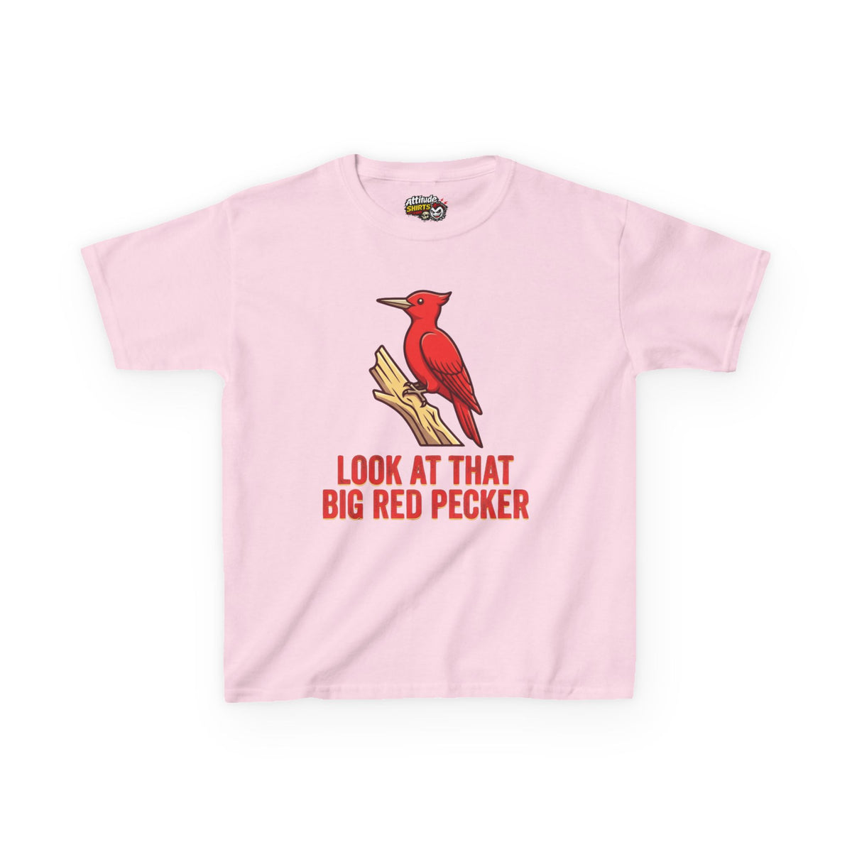 "Look At That Big Red Pecker" Kids Tee
