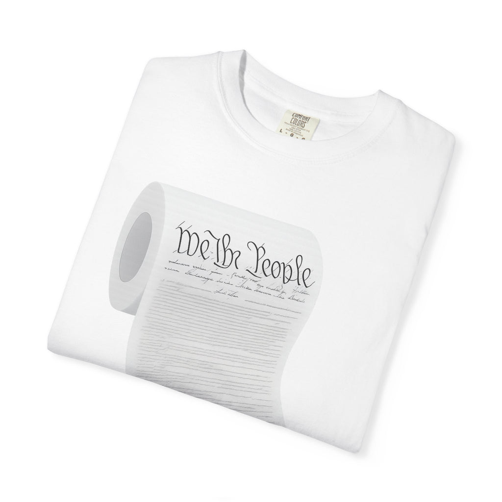 "Constitution Toilet Paper" Unisex Garment-Dyed T-shirt