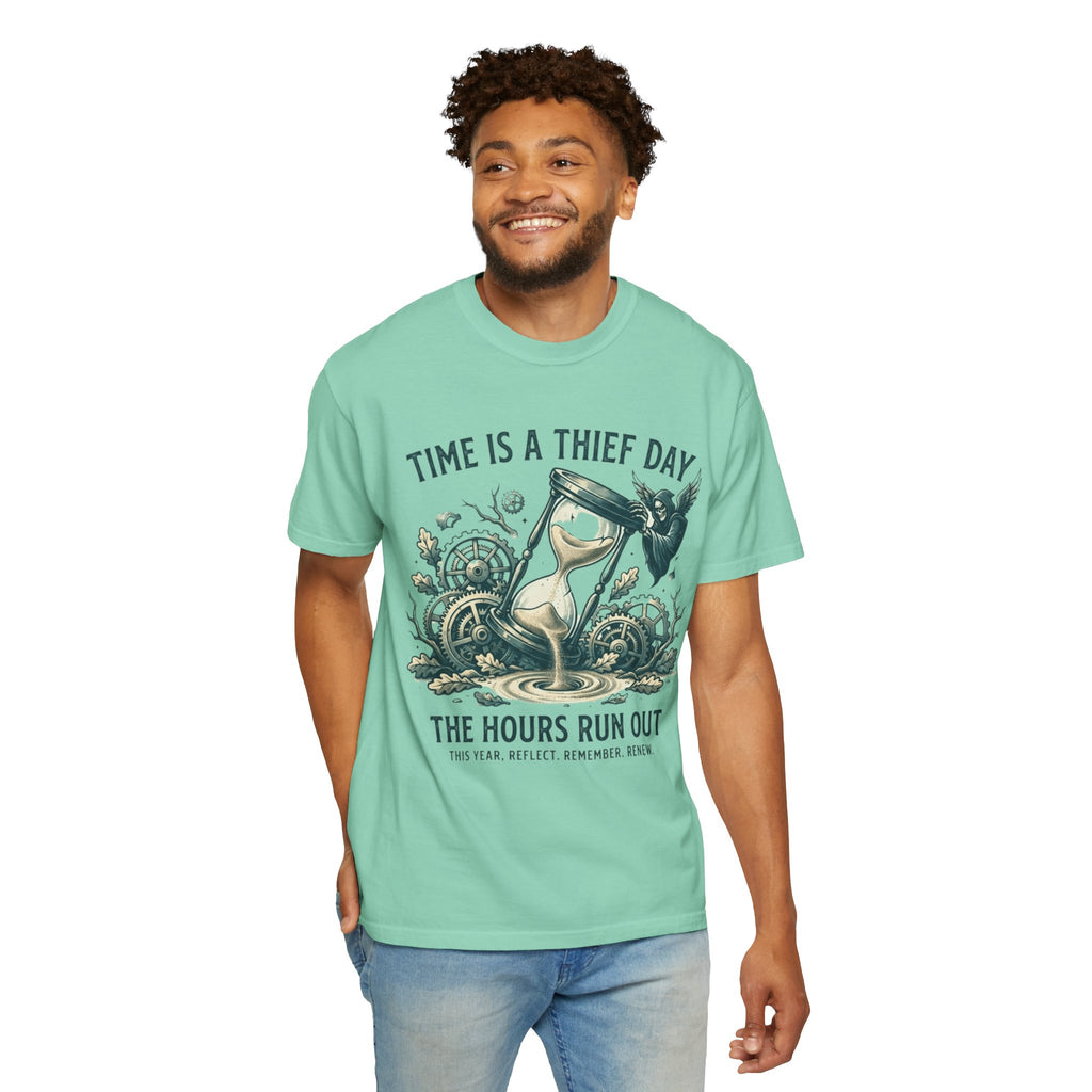 "Time is a Thief" Unisex Garment-Dyed Tee