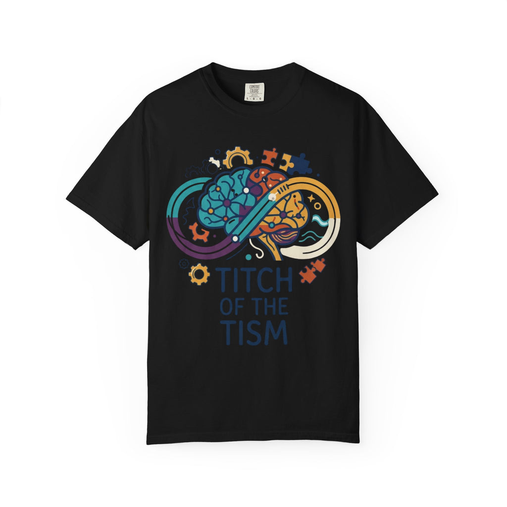 "Titch of the Tism" Unisex Garment-Dyed Tee