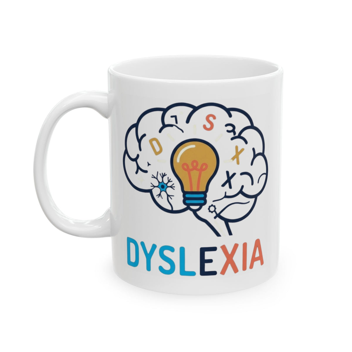 "I May Not Be Sexy But I'm Dyslexia" White Ceramic Mug — Graphic