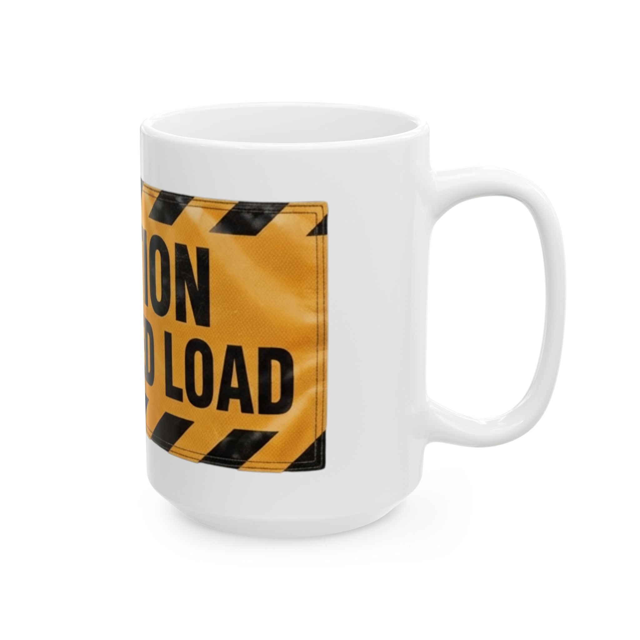 "Caution Oversized Load" White Ceramic Mug