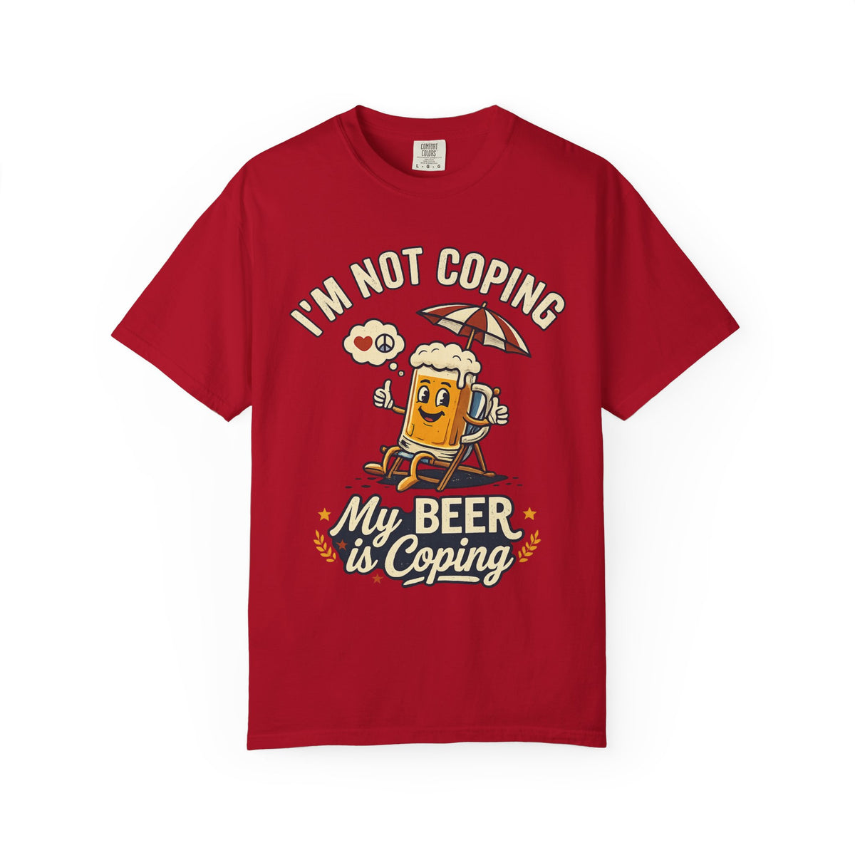 Color: Red | My Beer is Coping Unisex Garment-Dyed Tee