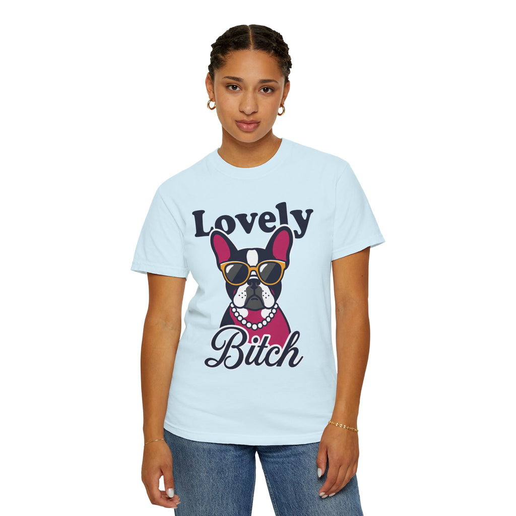 "Lovely Bitch" Unisex Garment-Dyed Tee