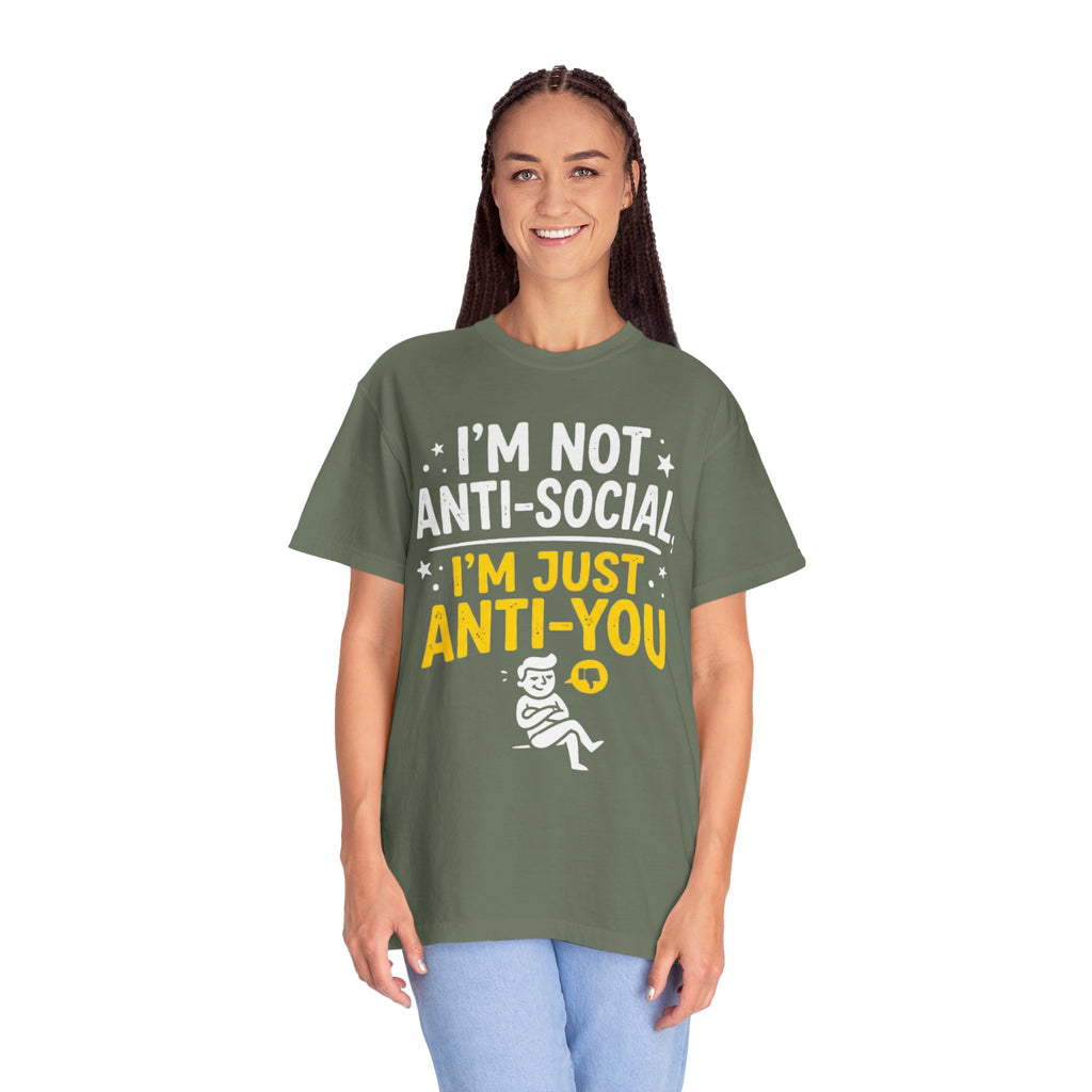 "Anti You" Unisex Garment-Dyed Tee