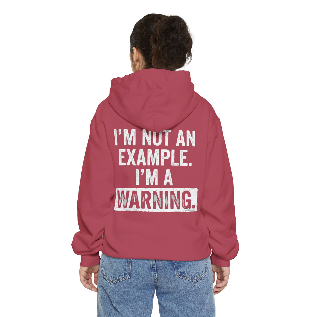 Color: Crimson | I'm Not An Example Garment-Dyed Hoodie