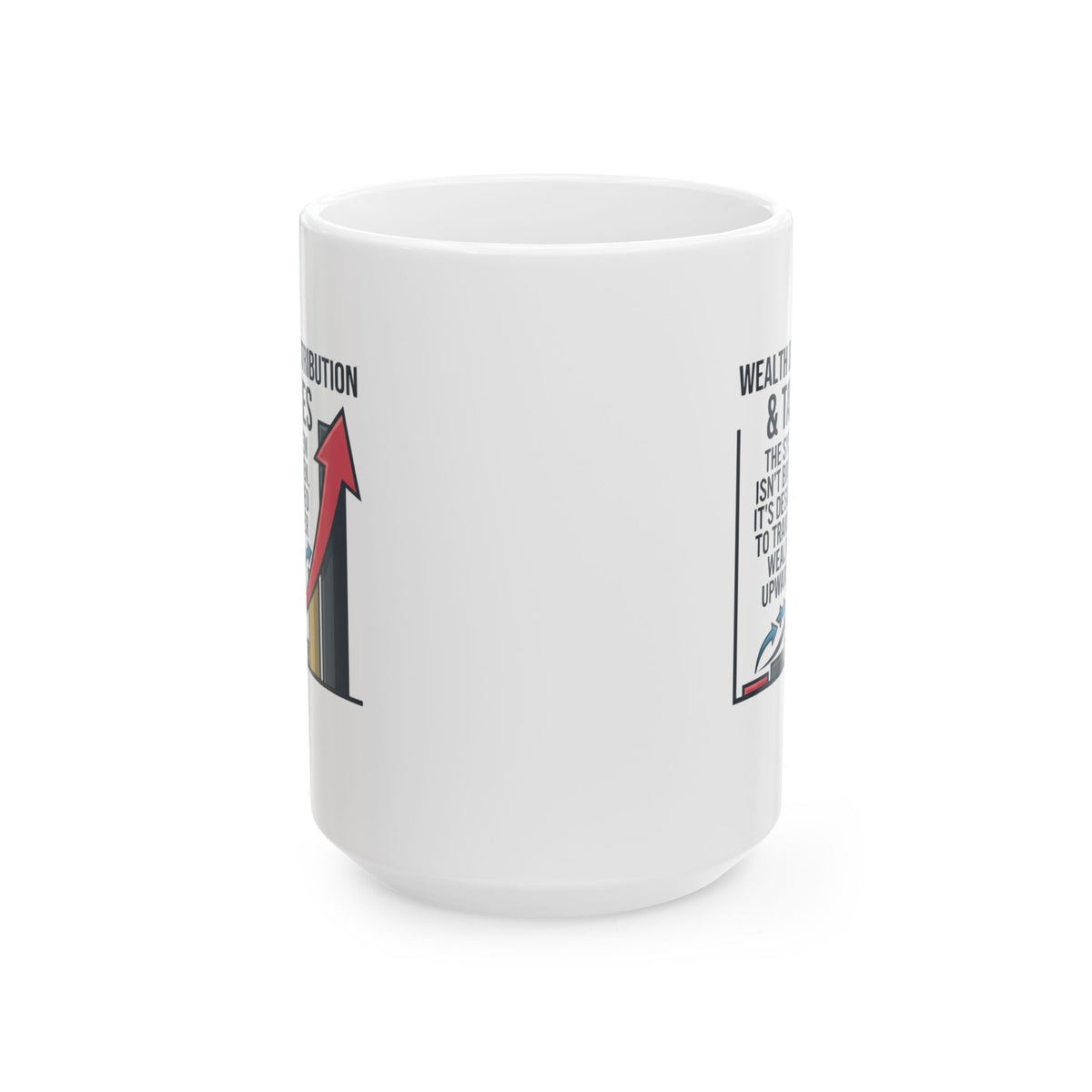 "Protest Series - Follow The Money" White Ceramic Mug