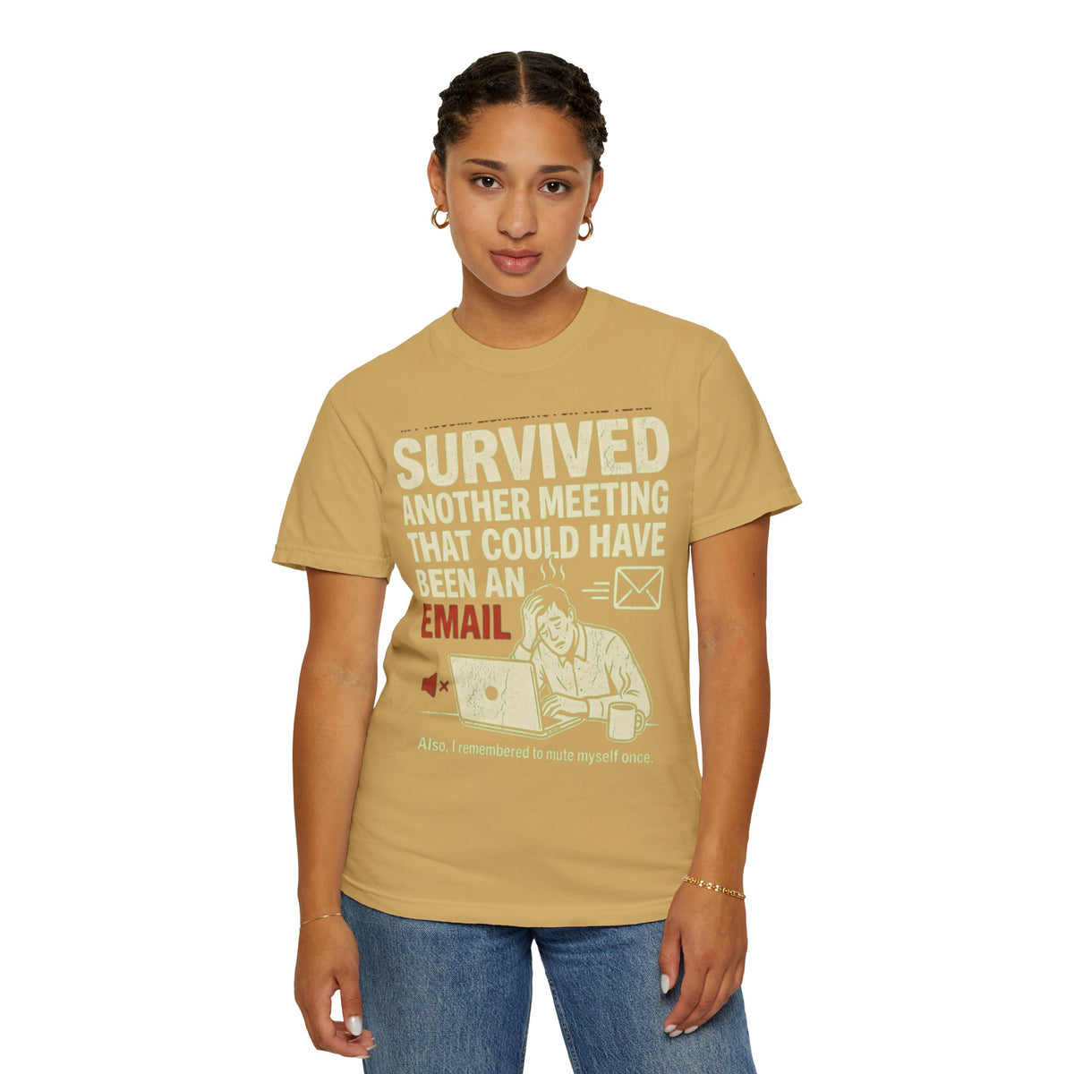 Color: Mustard | Survived Another Meeting Unisex Garment-Dyed Tee