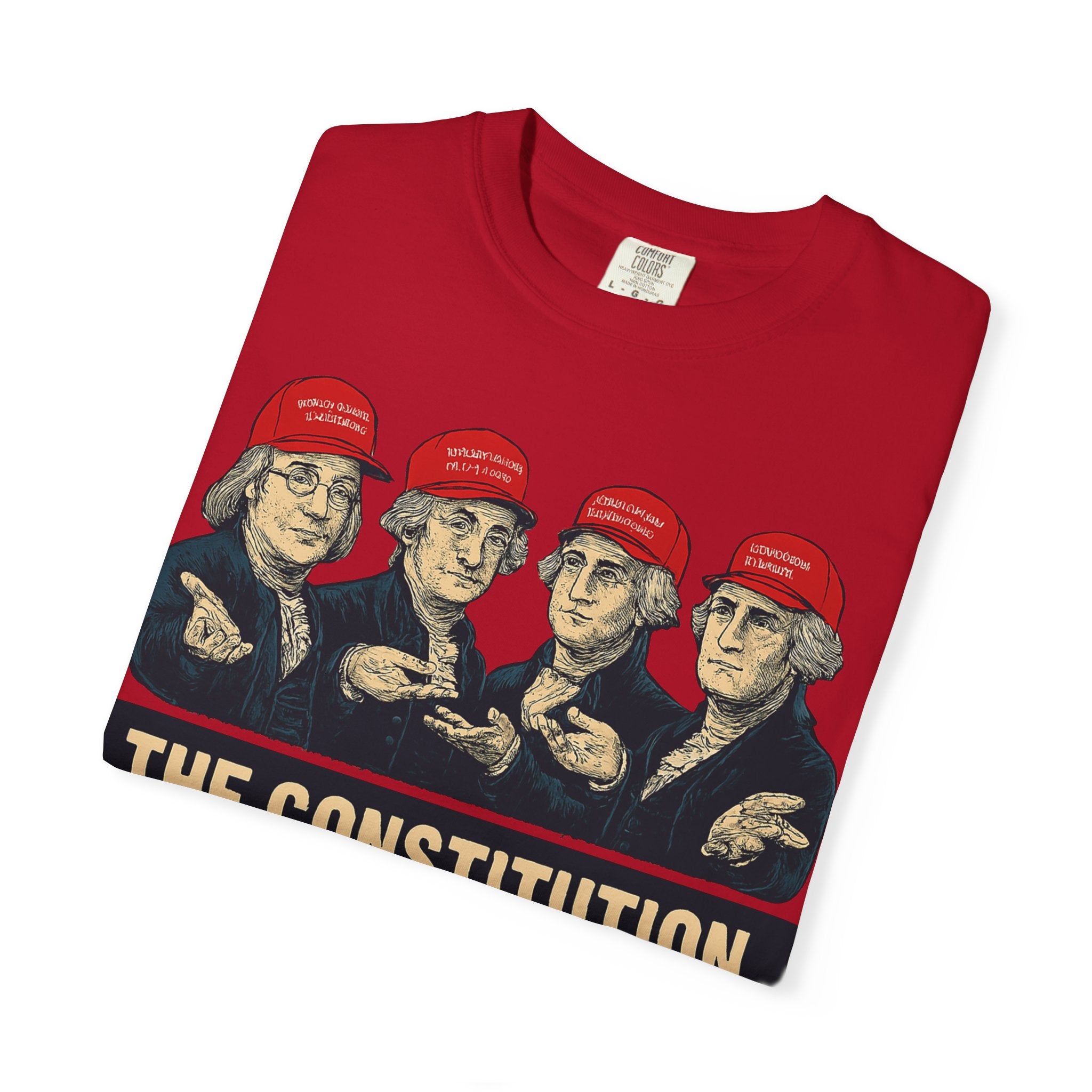 "The Constitution Was Just a Suggestion" Unisex Garment-Dyed T-shirt