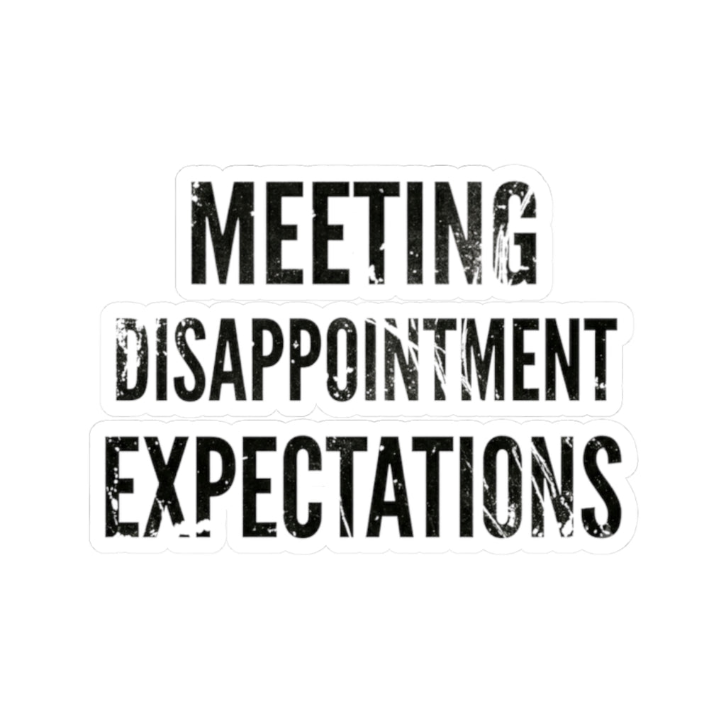 "Disappointing My Familiy" Sticker