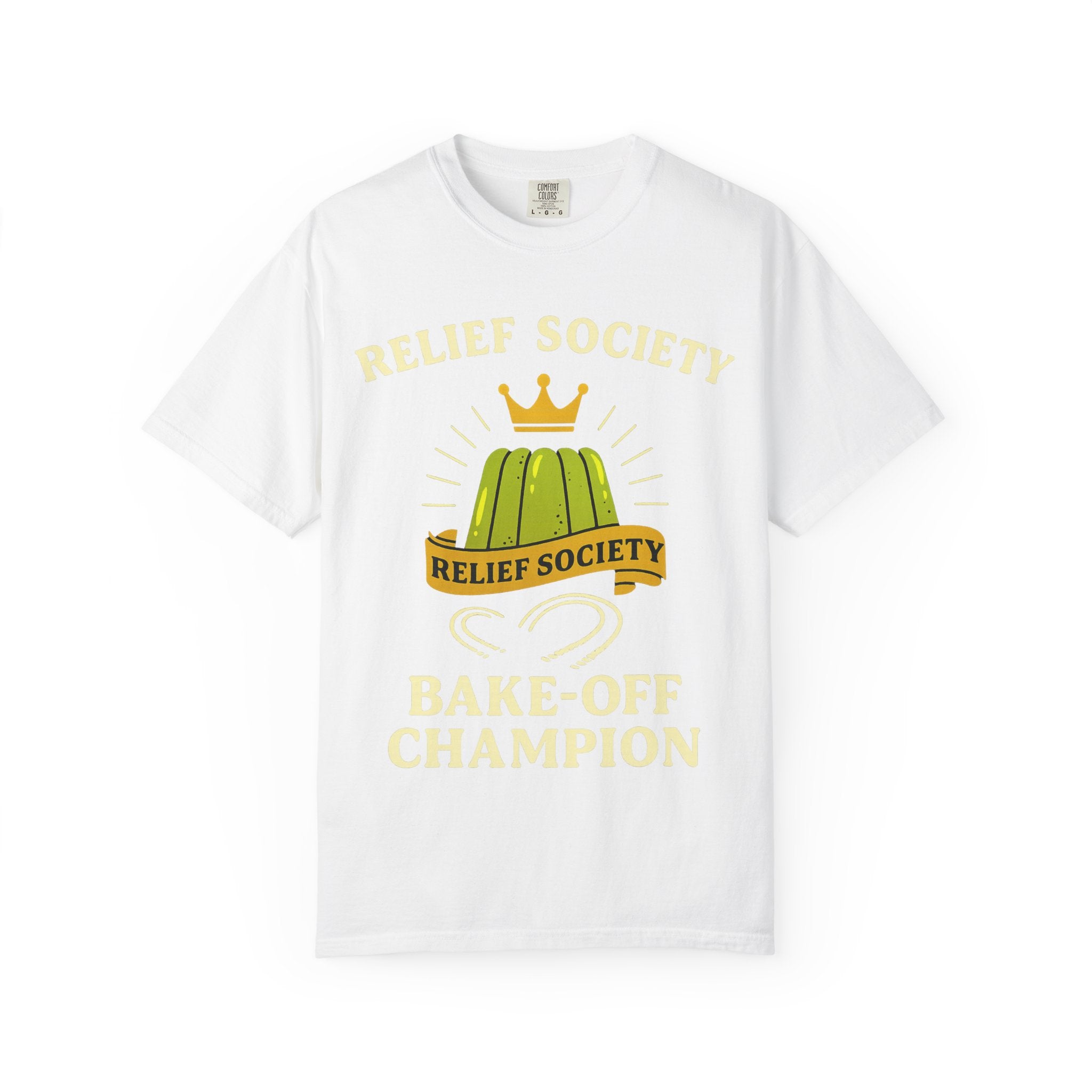 "Relief Society Bake-Off Champion" Unisex Garment-Dyed T-shirt