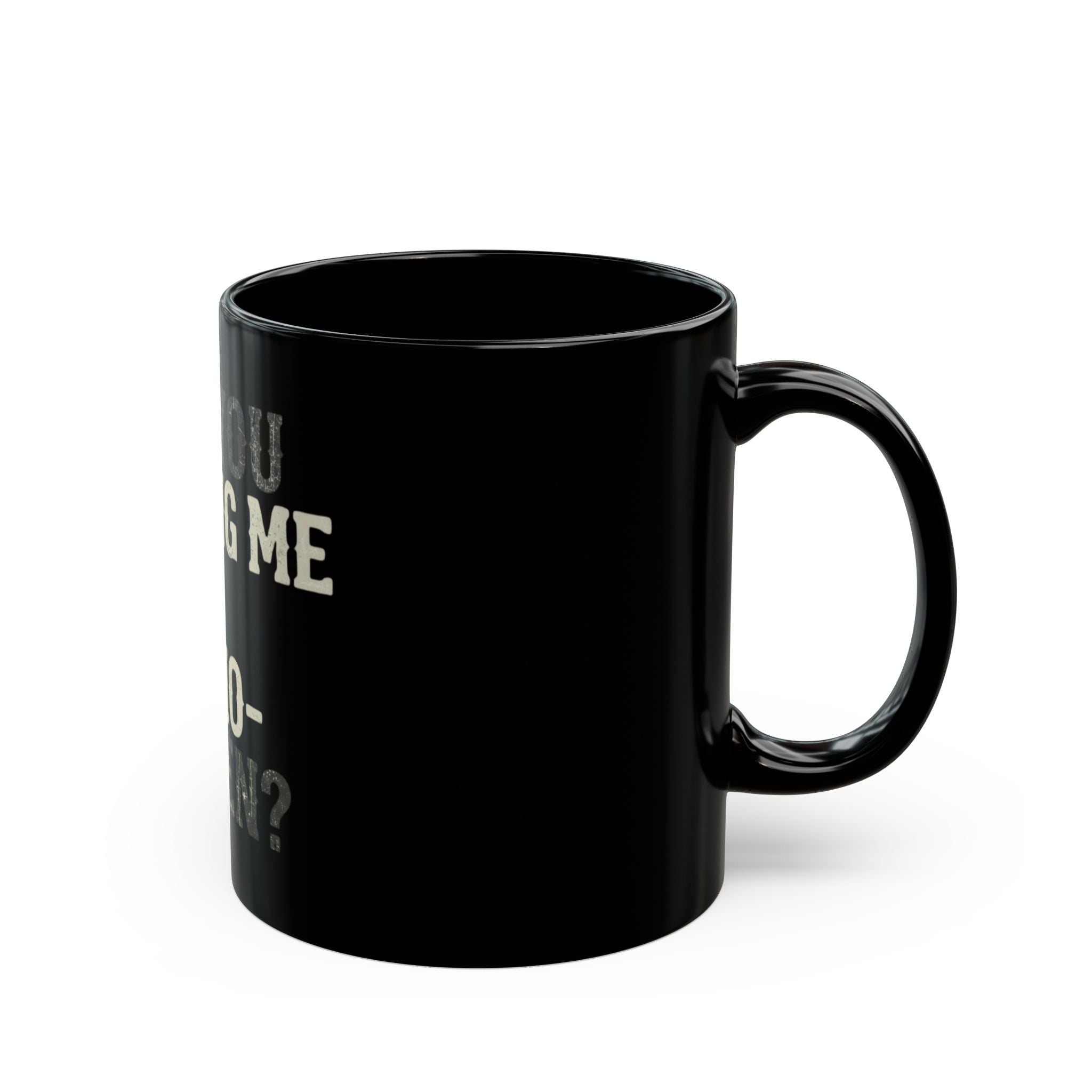 "Are You Calling Me a Homo-Sapien" Black Ceramic Mug