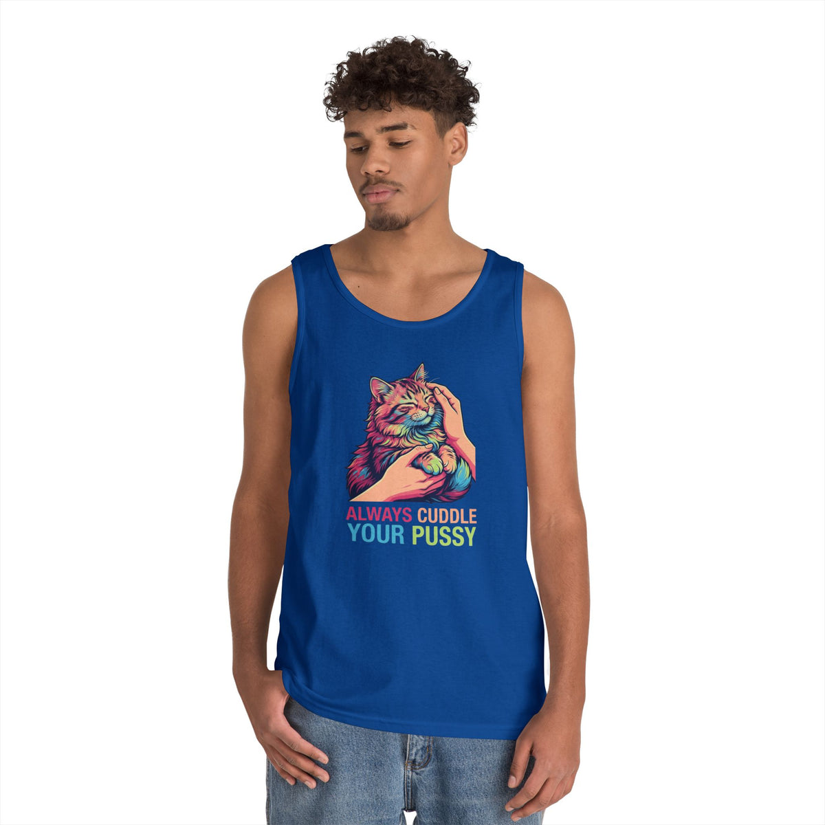 "Always Cuddle Your Pussy" Tank Top