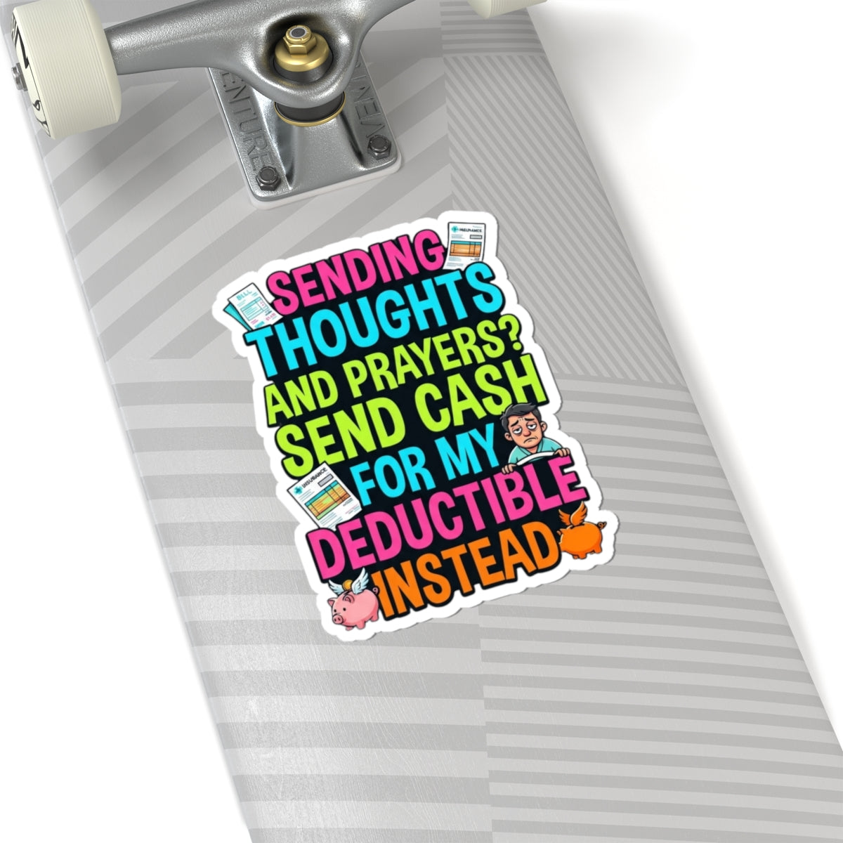 "Cash For My Deductible" Sticker — Main