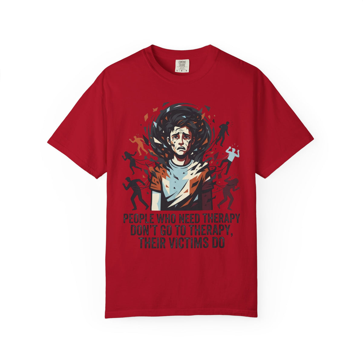Color: Red | Therapy Needed Unisex Garment-Dyed Tee