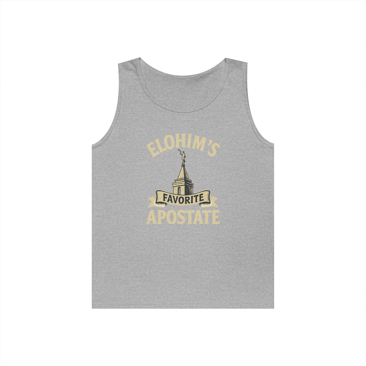"Elohim Favorite Apostate" Tank Top