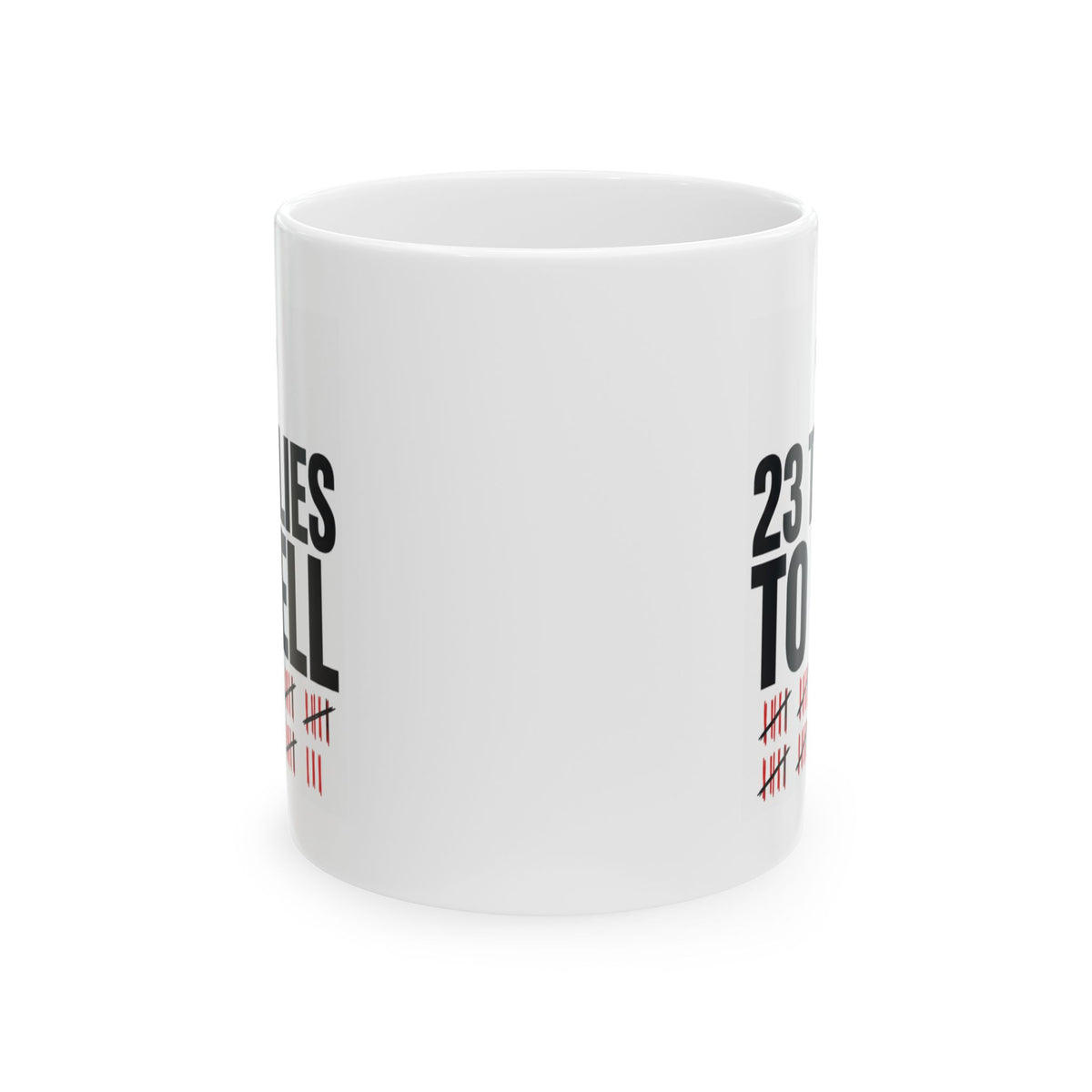 "Tallies to Hell" White Ceramic Mug
